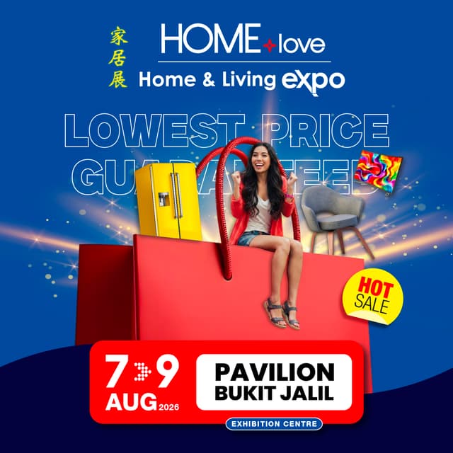 HOMElove Home Expo 7-9 AUG 2026 @ Pavilion Bukit Jalil Exhibition Centre