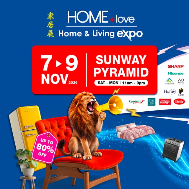 HOMElove Home Expo @ Sunway Pyramid Convention Centre (SPCC), Selangor