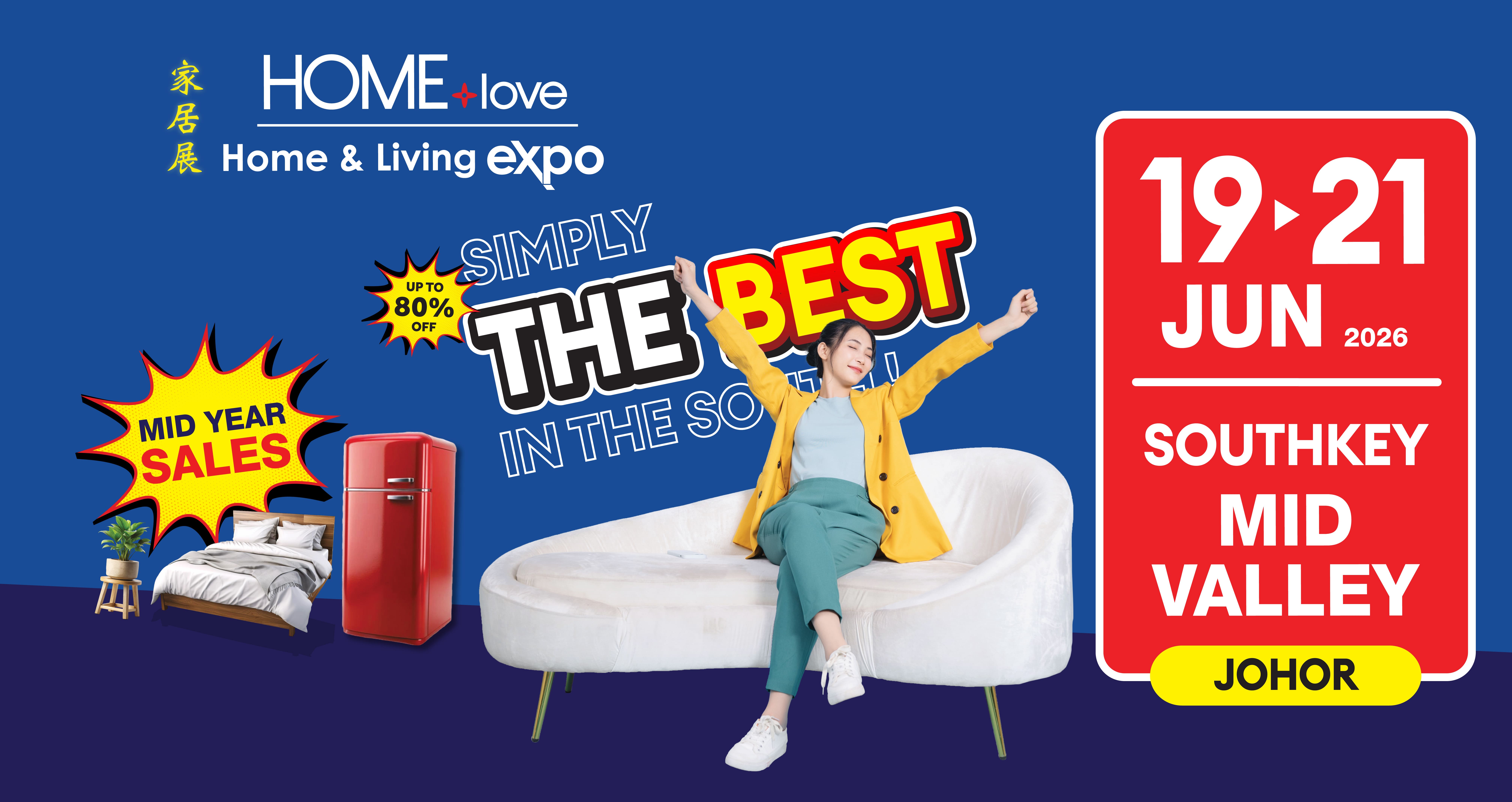 HOMElove Home Expo: 19-21 June 2026 @ Mid Valley Southkey JB